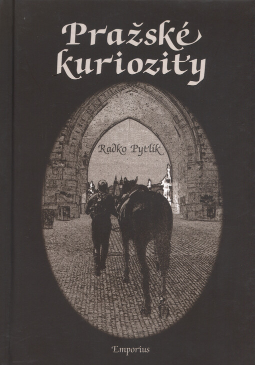 Pražské kuriozity - Radko Pytlík