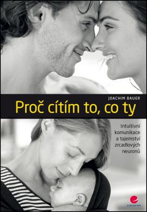 Proč cítím to, co ty | Bauer Joachim - e-kniha