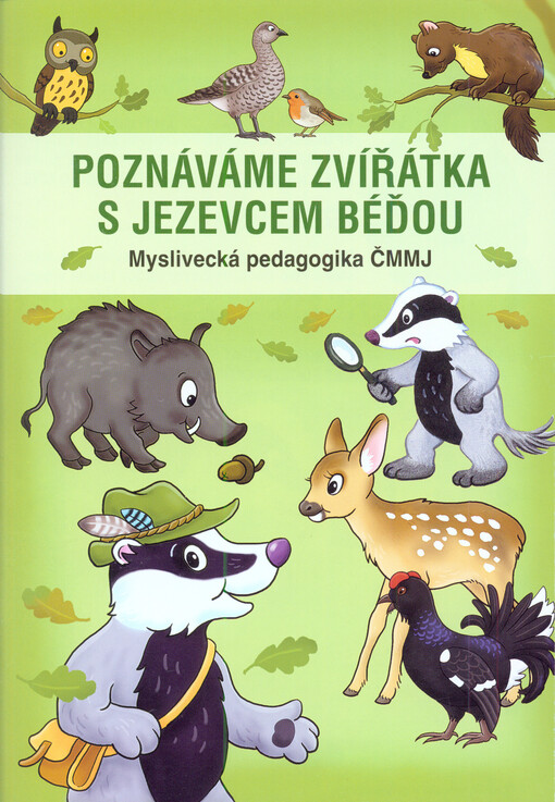 Poznáváme zvířátka s jezevcem Béďou