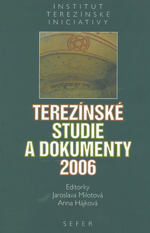 Terezínské studie a dokumenty 2006