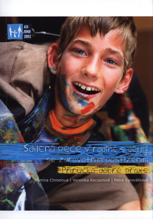 Sdílená péče v rodině s dětmi se zdravotním postižením : příručka dobré praxe