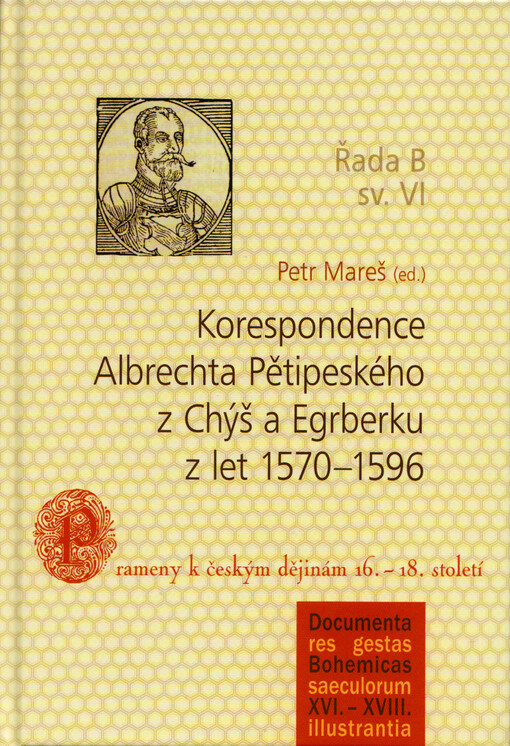 Korespondence Albrechta Pětipeského z Chýš a Egrberku z let 1570-1596