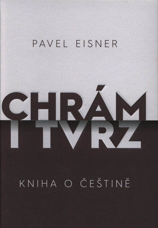 Chrám i tvrz: kniha o češtině