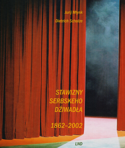 Stawizny serbskeho dźiwadła 1862-2002