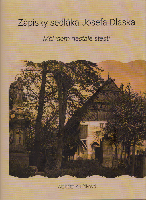 Zápisky sedláka Josefa Dlaska