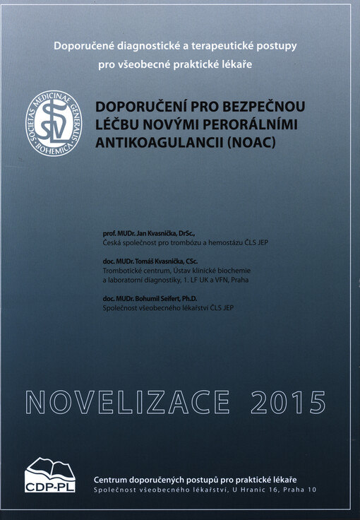 Doporučení pro bezpečnou léčbu novými perorálními antikoagulancii (NOAC)