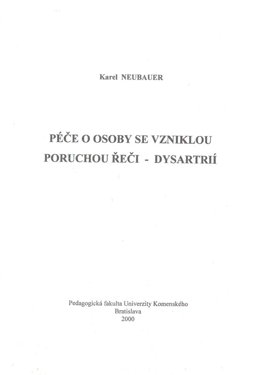 Péče o osoby se vzniklou poruchou řeči - dysartrií