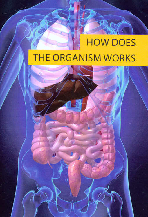 How does the organism work? : Mendelova interaktivní škola genetiky