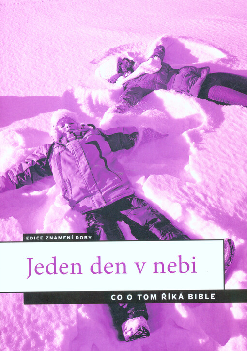 Jeden den v nebi : co o tom říká Bible