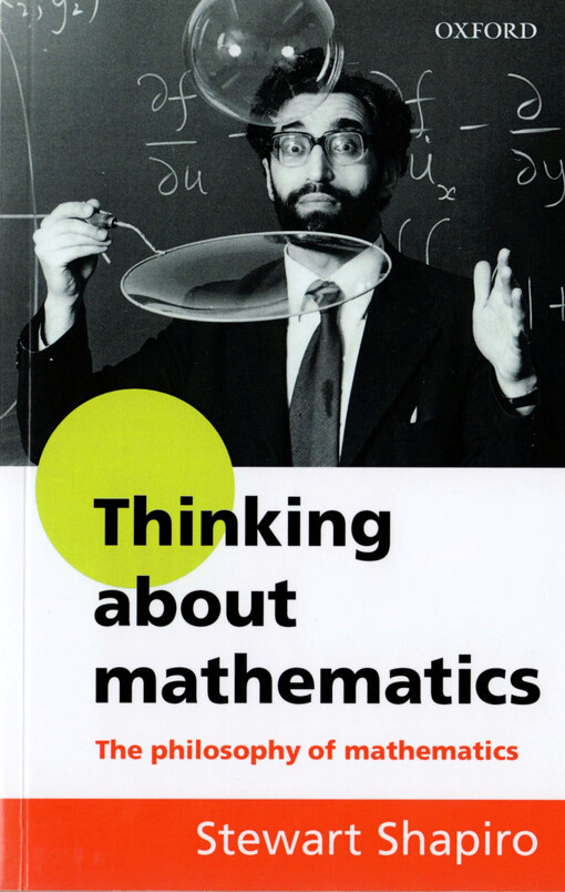 Thinking about mathematics : the philosophy of mathematics