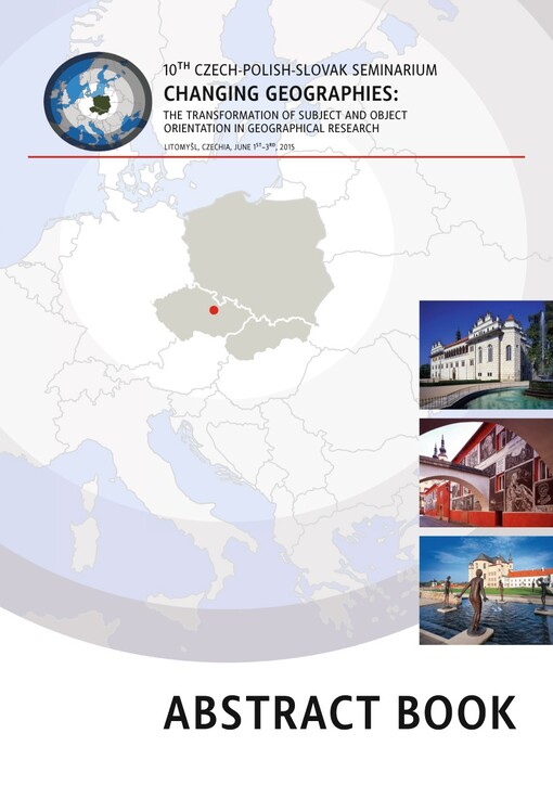 Changing geographies; Abstract Book (konference Litomyšl)
