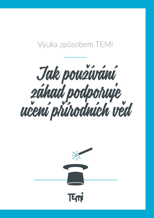 Jak používání záhad podporuje učení přírodních věd