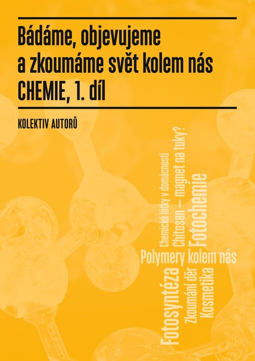 Bádáme, objevujeme a zkoumáme svět kolem nás – chemie (1. díl)