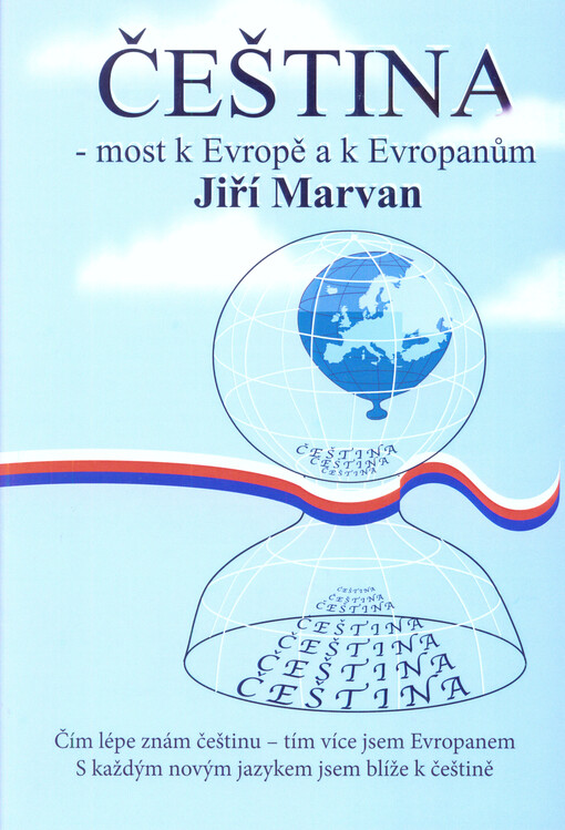 Čeština - most k Evropě a k Evropanům