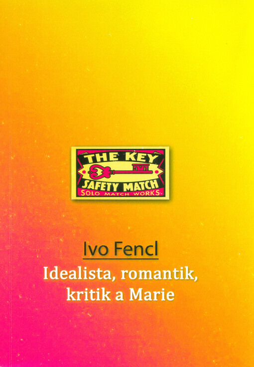 Idealista, romantik, kritik a Marie