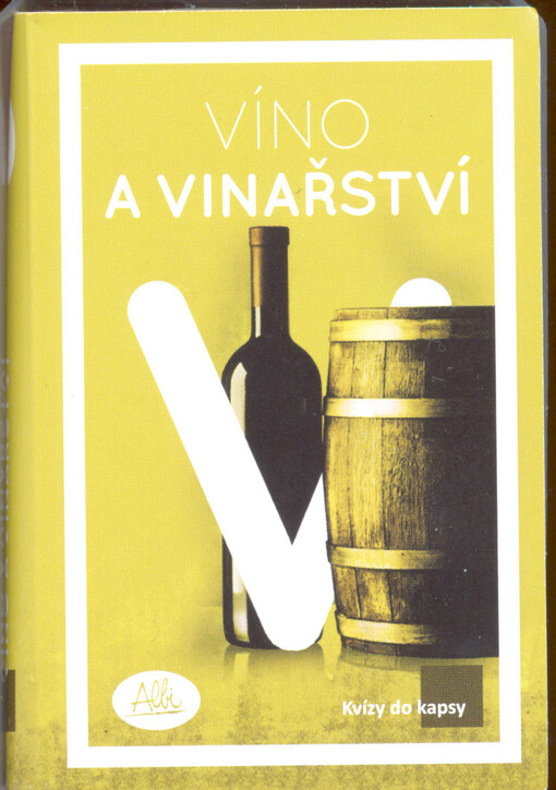 Víno a vinařství : kvízy do kapsy