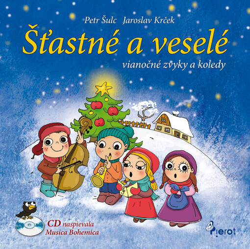 Šťastné a veselé :vianočné zvyky a koledy
