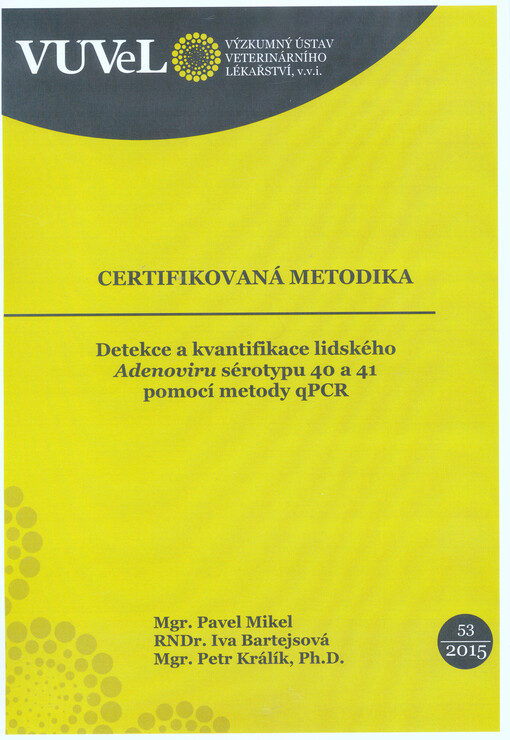 Detekce a kvantifikace lidského Adenoviru sérotypu 40 a 41 pomocí metody qPCR