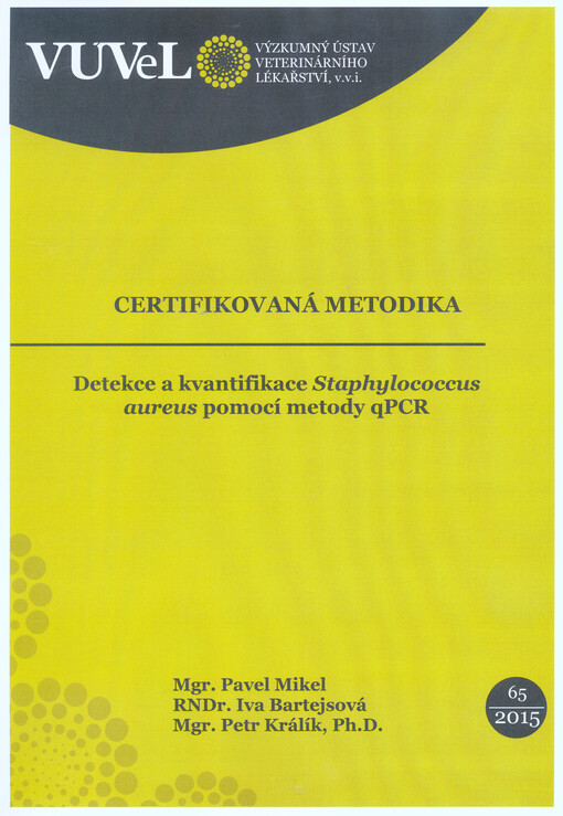 Detekce a kvantifikace Staphylococcus aureus pomocí metody qPCR