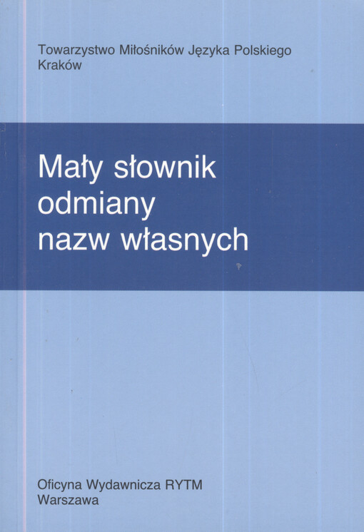 Mały słownik odmiany nazw własnych
