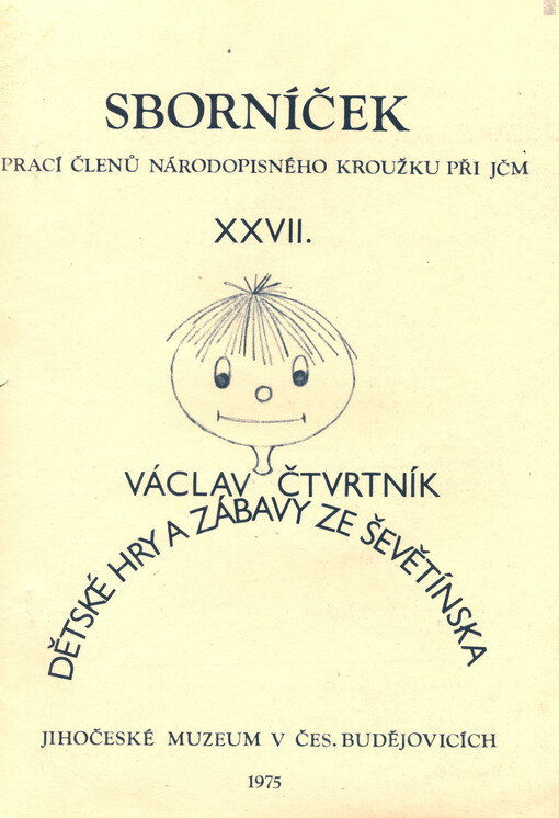 Dětské hry a zábavy ze Ševětínska