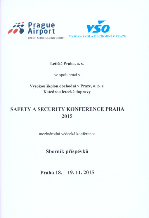 Safety a Security konference Praha ... : mezinárodní vědecká konference : sborník příspěvků