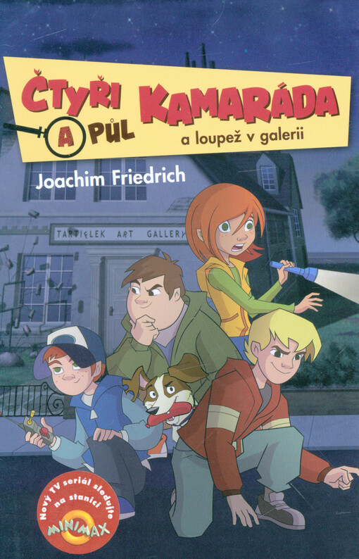 Čtyři a půl kamaráda a loupež v galerii