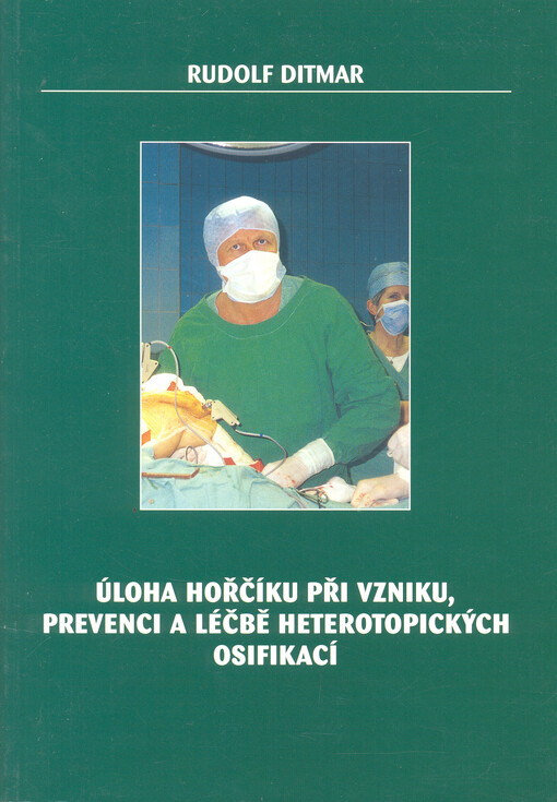 Úloha hořčíku při vzniku, prevenci a léčbě heterotopických osifikací