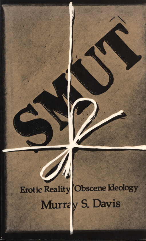 Smut : erotic reality/obsence ideology