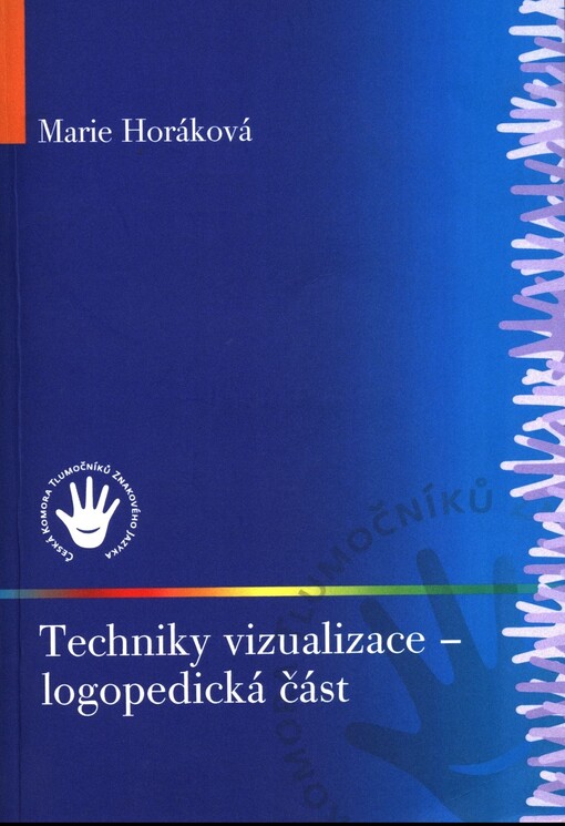 Techniky vizualizace - logopedická část