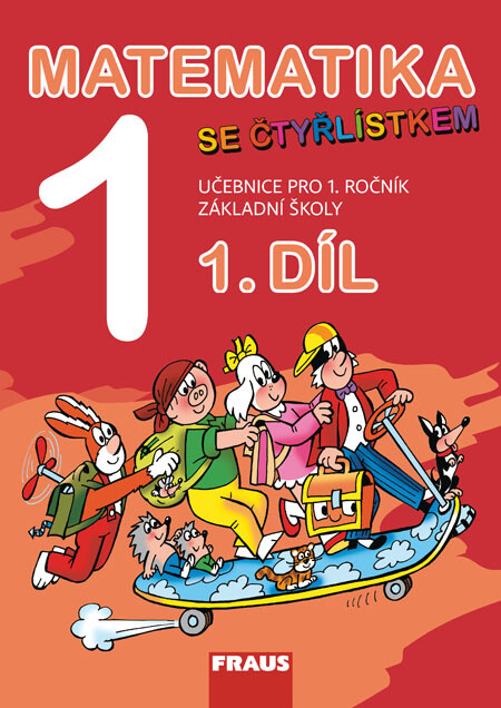 Matematika 1 se Čtyřlístkem :pro 1. ročník základní školy