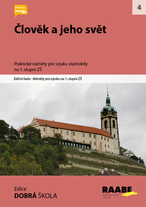 Člověk a jeho svět :[praktické náměty pro výuku vlastivědy na 1. stupni ZŠ]