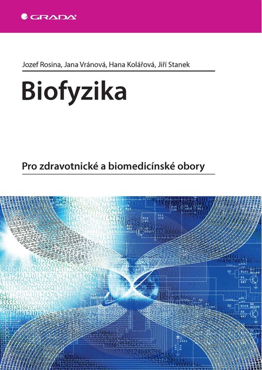 Biofyzika :pro zdravotnické a biomedicínské obory