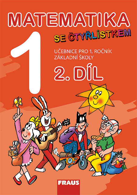 Matematika 1 se Čtyřlístkem :pro 1. ročník základní školy, učebnice 2