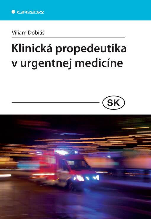 Klinická propedeutika v urgentnej medicíne