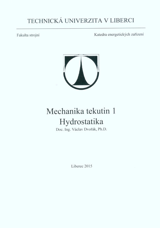 Mechanika tekutin 1 : hydrostatika