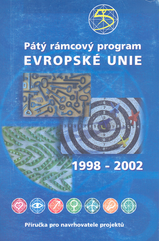 5. rámcový program EU pro výzkum a technologický rozvoj 1998-2002: příručka pro navrhovatele projektů