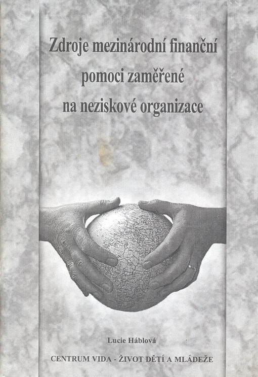 Zdroje mezinárodní finanční pomoci se zaměřením na neziskové organizace