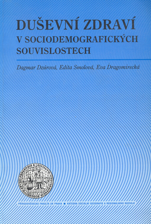 Duševní zdraví v sociodemografických souvislostech: výsledky výběrového šetření v České republice