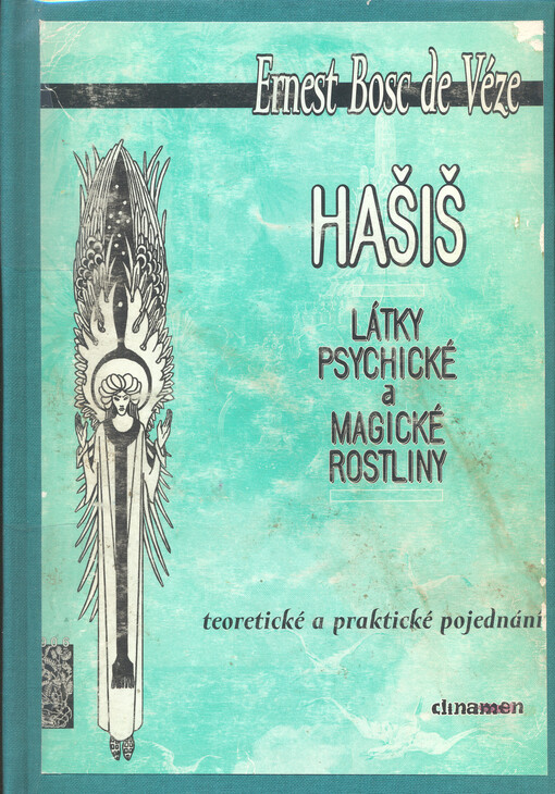 Hašiš :látky psychické a magické rostliny