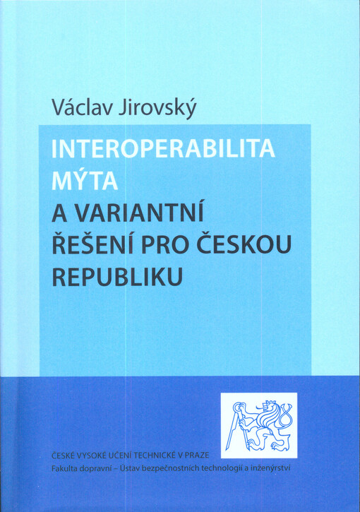 Interoperabilita mýta a variantní řešení pro Českou republiku