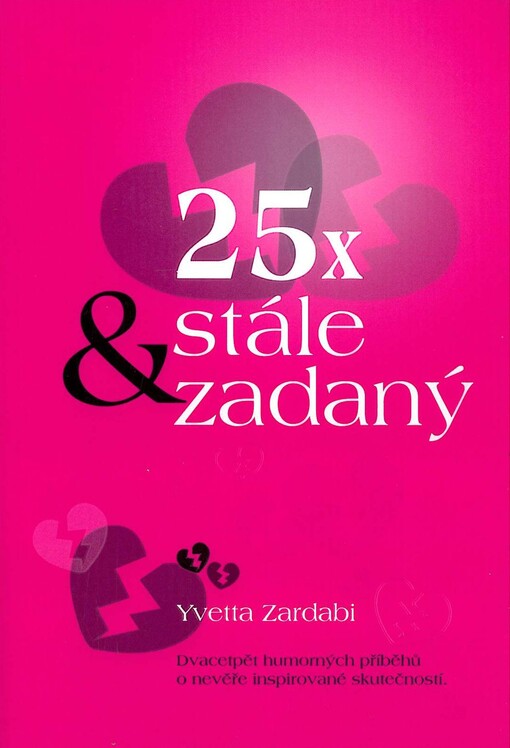 25x & stále zadaný