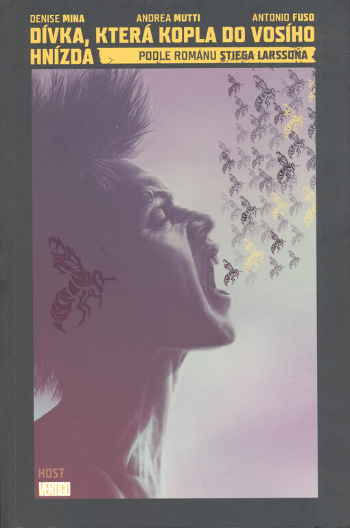 Dívka, která kopla do vosího hnízda