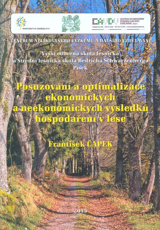 Posuzování a optimalizace ekonomických a neekonomických výsledků hospodaření v lese