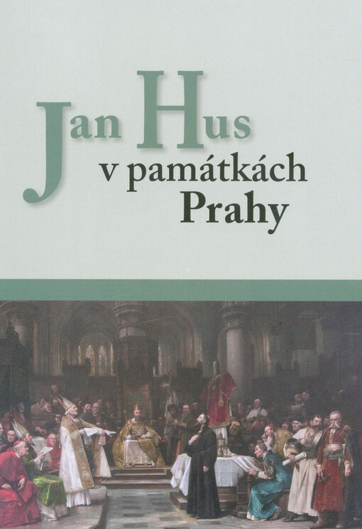 Jan Hus v památkách Prahy