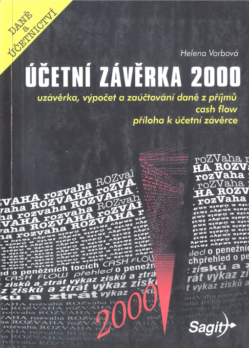 Účetní závěrka 2000 : uzávěrka, výpočet a zaúčtování daně z příjmů cash flow, příloha k účetní závěrce