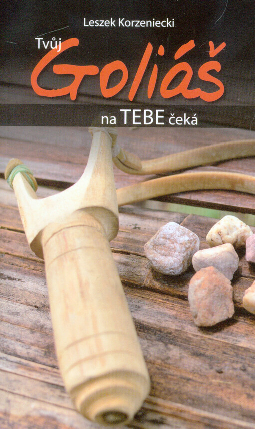 Tvůj Goliáš na tebe čeká