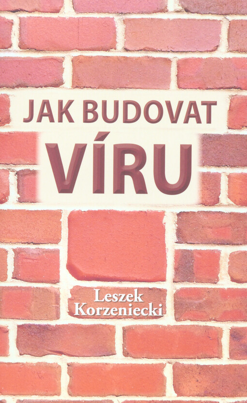 Jak budovat víru