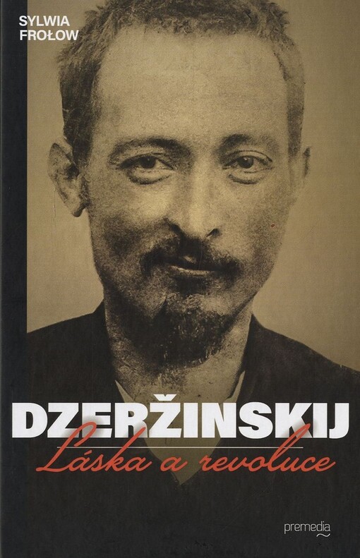 Dzeržinskij - Láska a revoluce