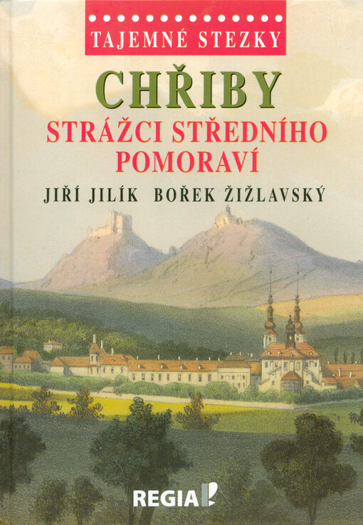 Chřiby: strážci Středního Pomoraví